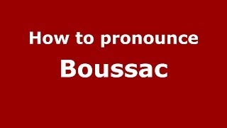 How to pronounce Boussac FrenchFrance  PronounceNamescom [upl. by Drucy]