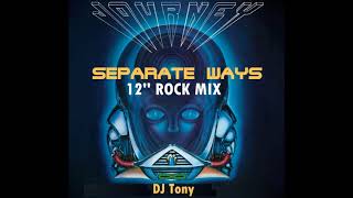 Journey  Separate Ways 12 Rock Mix  DJ Tony [upl. by Lamraj413]