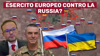 SERVE LESERCITO EUROPEO CONTRO la RUSSIA ANALISI con GEN CHIAPPERINI e AMEDEO MADDALUNO [upl. by Neely]