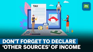 Important To Declare Income from Other Sources for Accurate Tax Filing [upl. by Rivalee]