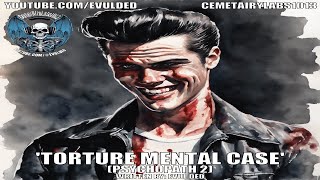 Torture Mental Case Psychopath 2 [upl. by Ryle]