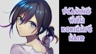 ASMR Playing With Kokichis Hair ¦ Kokichi x Listener M4A [upl. by Jessabell60]