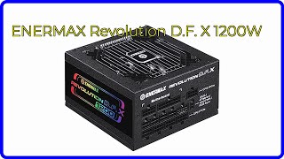 REVIEW 2024 ENERMAX Revolution DF X 1200W ESSENTIAL details [upl. by Ddet]