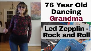 77 And Dancing to Led Zepplin Rock and Roll [upl. by Stromberg]