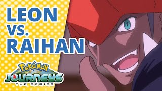 Leon vs Raihan  Pokémon Journeys  Official Clip [upl. by Arvad]