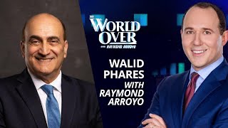 The World Over May 19 2022  US ENERGY POLICY Walid Phares with Raymond Arroyo [upl. by Yelreveb]