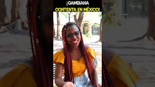 ¡Africana Feliz en México 🙌🏼😁🇬🇲🇲🇽 shorts youtubeshorts extranjerosenmexico [upl. by Pearla]