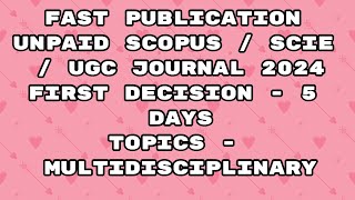 Fast Publication unpaid scopus  Sci  ugc Journal  Fast publication 2024 journal [upl. by Klatt]