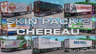 Skin Pack 2 Chereau Truck Custom ETS2 [upl. by Tecil]