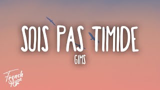 GIMS  SOIS PAS TIMIDE [upl. by Madelaine766]