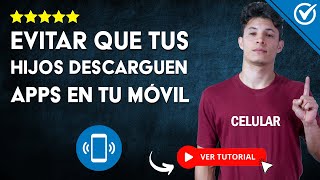 Cómo EVITAR QUE TUS HIJOS DESCARGUEN APPS en tu Celular  👨‍👩‍👦 Activa el Control Parental 📲 [upl. by Eiramait]