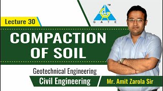 Compaction of Soil  Lecture 30  Geotechnical Engineering [upl. by Sikorski]