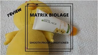 Matrix Biolage Smooth proof conditioner  Review [upl. by Hallsy68]