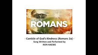 Canticle of Gods Kindness Romans 2a by Ron Haeske [upl. by Meadows]