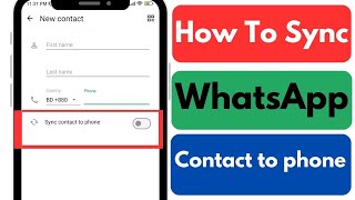 How to Sync WhatsApp contacts  Sync Contact to phone  WhatsApp new feature [upl. by Zonda]