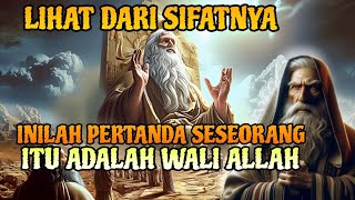 LIHAT SIFATSIFAT NYA❗PERTANDA SESEORANG ITU WALI ALLAH [upl. by Elaine]