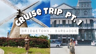 BRIDGETOWN BARBADOS CARIBBEAN CRUISE TRIP PART 1 [upl. by Joellen]