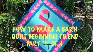 🦩🦩🦩BARN QUILT Part 1 PREPPING THE BOARD🦩🦩FLAMINGO FREE Tutorial  Video 102 [upl. by Darlene]