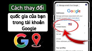 Cách thay đổi quốc gia trong tài khoản Google  Thay đổi vị trí trong tài khoản Google [upl. by Griffy]