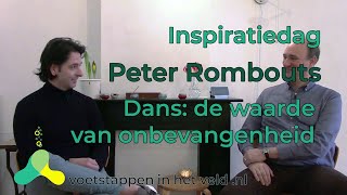 Peter Rombouts  Dans de waarde van onbevangenheid  2021 [upl. by Tama]