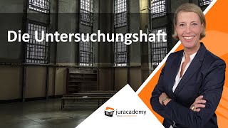 Strafrecht  Die Untersuchungshaft ► juracademyde [upl. by Chaffee]