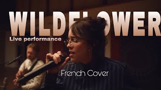 Billie Eilish  WILDFLOWER Live Performance French Cover [upl. by Nnednarb]