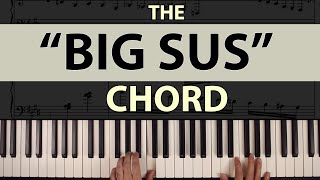 The quotBig Susquot A Chord With Endless Possibilities [upl. by Pirbhai]