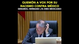 Quemón a VOX por su racismo contra México [upl. by Mani68]