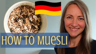 Muesli Basics for Buying Eating and Making Your Own [upl. by Nuhsyar440]