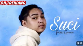 Pudar Gazza  Suci Official Lyric Video [upl. by Ulita]