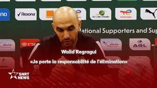 Walid Regragui  «Je porte la responsabilité de l’élimination» [upl. by Cnut893]