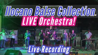 LIVE ORCHESTRA ILOCANO BALSE COLLECTION [upl. by Vladamar286]