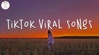 Tiktok viral songs 🥞 Trending tiktok 2023  Best tiktok songs 2023 [upl. by Amor536]