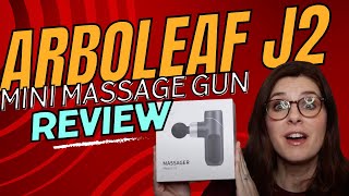 Arboleaf J2 Mini Massager review  Portable Massage Gun Review [upl. by Nyleve]