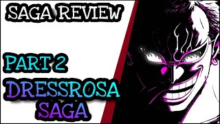 Dressrosa Saga PART 2 Saga Review  One Piece Tagalog Analysis [upl. by Annaeirb]