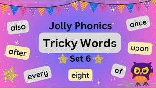 ⭐️Jolly Phonics Tricky Words  Set 6  High Frequency Words  Learn to Read Sight Words [upl. by Ecnerwaled]