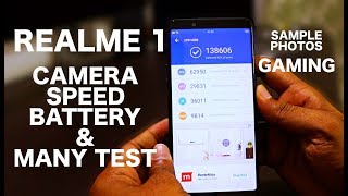 Realme 1 Full Review  Benchmarking Test Gaming Camera Quality Sample Photos amp Many More [upl. by Kress665]