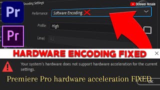 Enable HARDWARE ENCODING In Premiere Pro  FIX Premiere Pro Hardware Acceleration 100 FIXED [upl. by Fital]