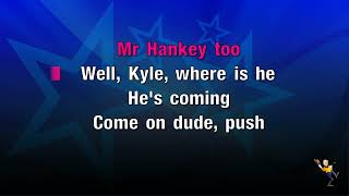 Mr Hankey The Christmas Poo  South Park Cowboy Timmy KARAOKE [upl. by Alderman636]