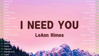 I Need You  LeAnn Rimes Museo Lyrics 💗Best OPM Tagalog Love Songs  OPM Tagalog Top Songs 2024 [upl. by Hofstetter757]