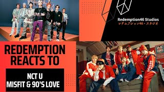 NCT U 엔시티 유 ‘Misfit’ Track Video amp NCT U 엔시티 유 90s Love Redemption Reacts New Panel [upl. by Mitchel]