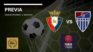 Previa Osasuna Promesas  Gimnástica Segoviana  J08 1ª Federación [upl. by Anderea]