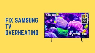 How To Fix Samsung TV Overheating Quickly [upl. by Weinstock]