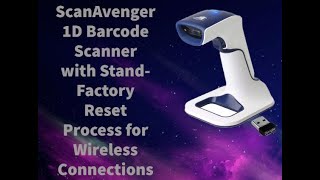 ScanAvenger SA3500 amp SA3600 1D Barcode Scanners  Wireless Connection Factory Reset Steps [upl. by Chrysler395]