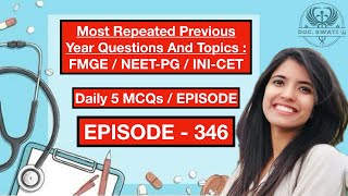 Most Repeated Previous Year Questions and Topics INICET  NEETPG  FMGE  EPISODE346DON’T MISS [upl. by Chun]