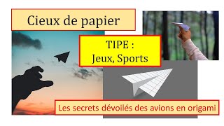 Exemple de TIPE  Jeux  Sports  Cieux de papier [upl. by Hanala]