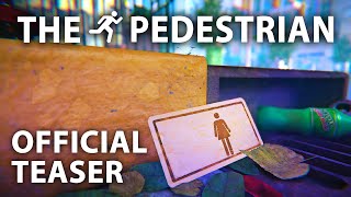 The Pedestrian  Official Teaser [upl. by Etteniuqna]