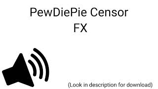 HD  PewDiePie Censor Sound Effect [upl. by Elianora]