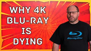 Why the 4K BluRay Disc Format is Dying [upl. by Bram]