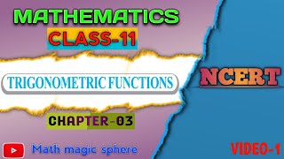 Trigonometric functions class 11  CBSEJEE  NCERT  video 1 [upl. by Spearman]